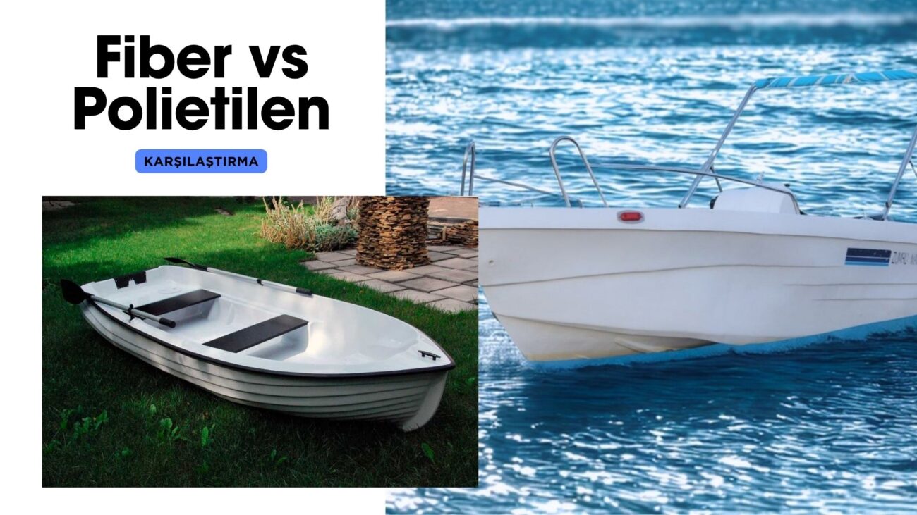 Fİberglass vs Polietilen karşılaştırma